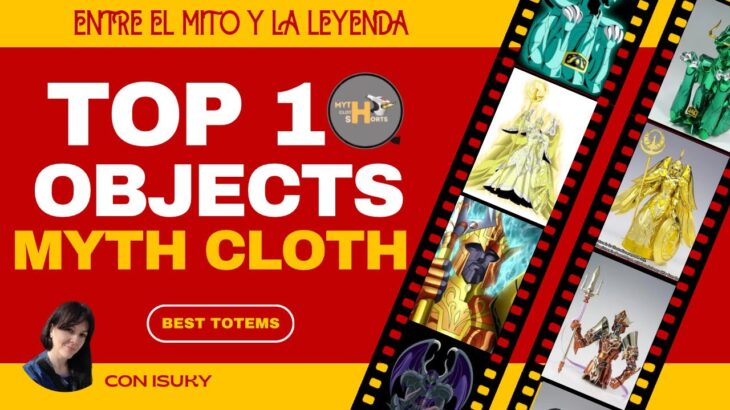 TOP 10 MEJORES OBJECTS MYTH CLOTH #聖闘士星矢 #saintseiya
