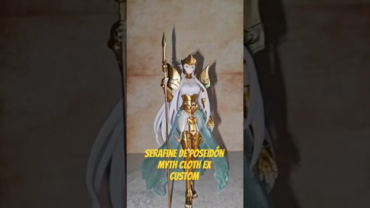 SERAFINE DE POSEIDÓN MYTH CLOTH EX #聖闘士星矢 #saintseiya