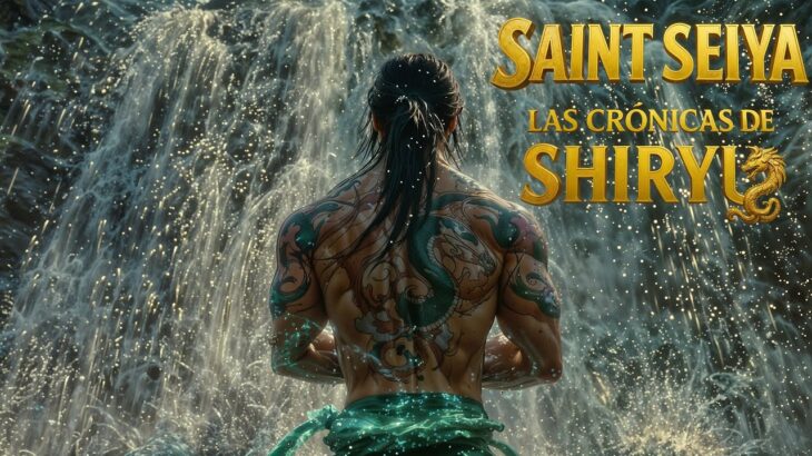 Saint Seiya | The Chronicles of Shiryu | Saint of Dragon | Trailer – 4K
