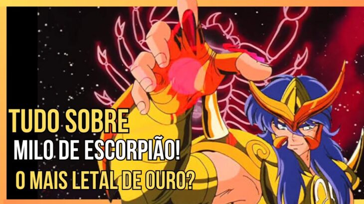 Milo de Escorpião Foi Subestimado? A Verdade Sobre o Cavaleiro de Ouro!