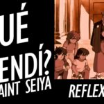 🔴 ¿QUÉ APRENDÍ CON SAINT SEIYA? –  聖闘士星矢