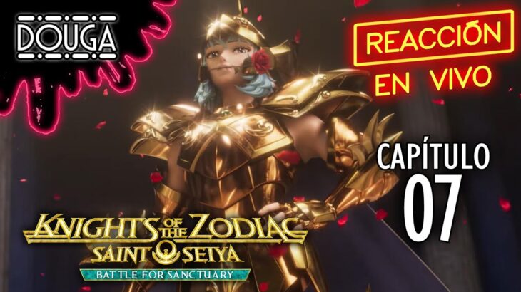 REACCION – CAP 07 – KNIGHTS OF THE ZODIAC #saintseiya #anime #聖闘士星矢