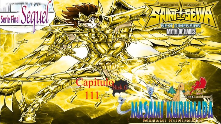 Saint Seiya Next Dimension parte 111 ”Dispara! flecha de Athena” manga canónico! KURUMADA NICK G