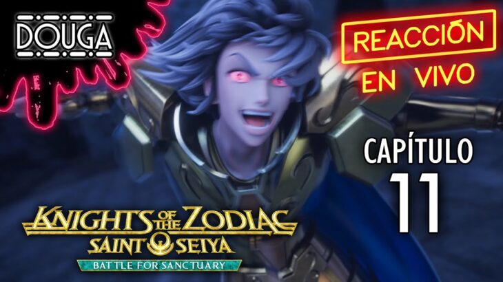 REACCION – CAP 11 – KNIGHTS OF THE ZODIAC #saintseiya #anime #聖闘士星矢