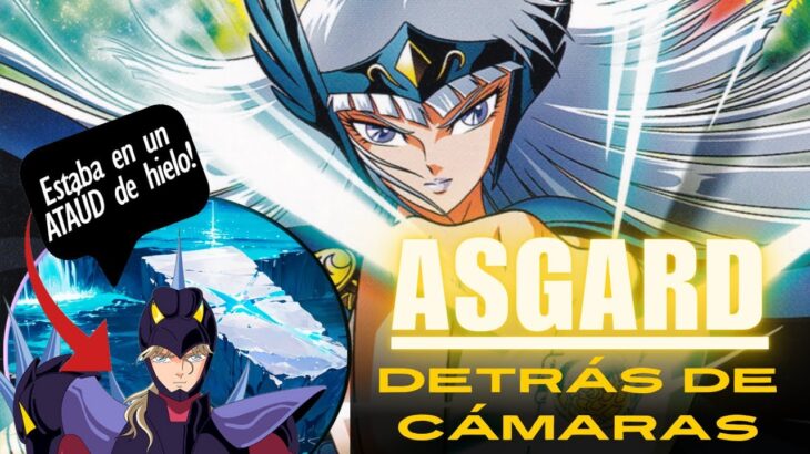 🔵[INFORME ESPECIAL] El detrás de cámara de la SAGA DE ASGARD – SAINT SEIYA