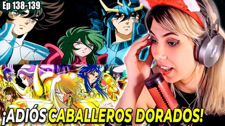 😭¡EL SACRIFICIO DEFINITIVO DE LOS CABALLEROS DORADOS!✨💔 | REACCIÓN CABALLEROS DEL ZODIACO Ep 138-139