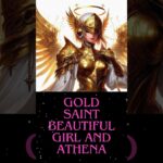 short動画　ゴールド聖闘士の美少女とアテナ　Gold Saint Beautiful Girl and Athena