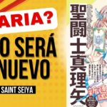 🔴 Esto es lo NUEVO de SAINT SEIYA  –  “LA MARIA SANTA”  Nuevo Manga Shojo