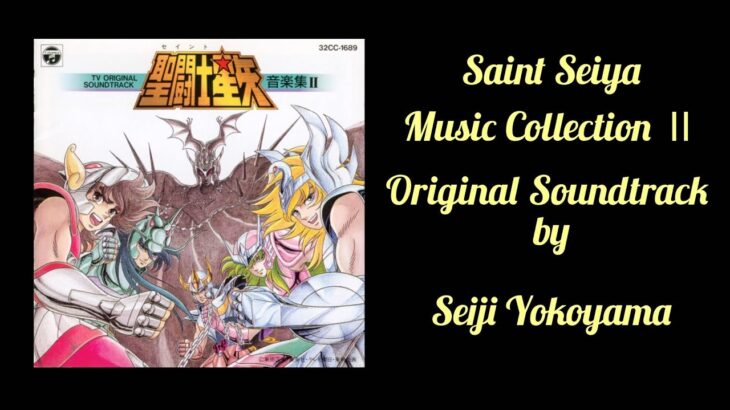 Saint Seiya Music Collection II TV ORIGINAL SOUNDTRACK 聖闘士星矢 音楽集II TV ORIGINAL SOUNDTRACK