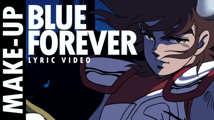 HAKUREN | MAKE-UP – BLUE FOREVER (1996 VERSION) | LYRIC VIDEO