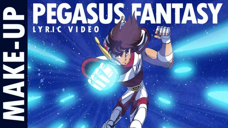 HAKUREN | MAKE-UP – PEGASUS FANTASY (1996 VERSION) | LYRIC VIDEO