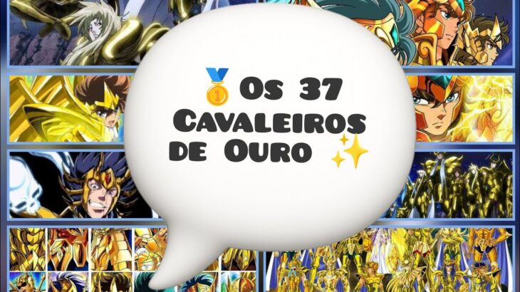 Os 37 Cavaleiros de Ouro  – Cavaleiros do Zodíaco – The 37 Gold Saints  – 37人の黄金聖闘士